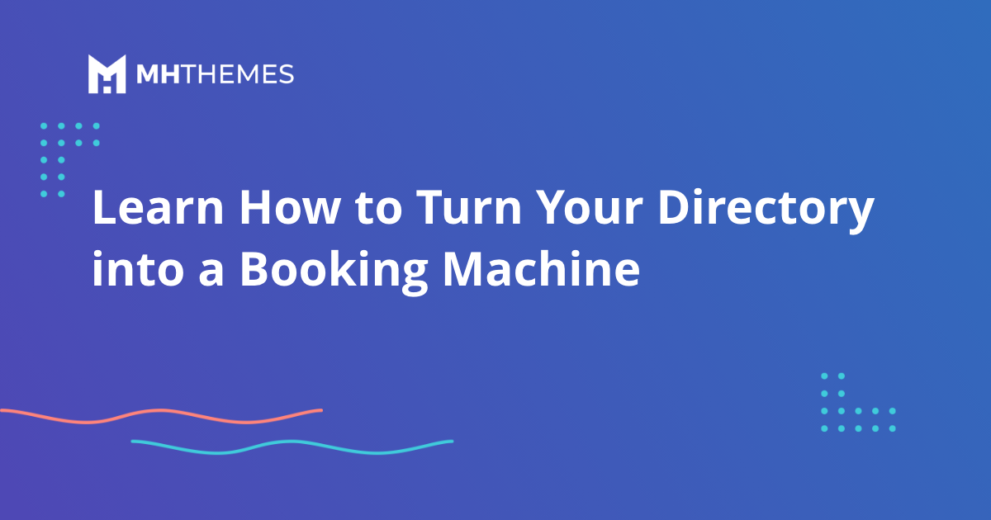 Learn How to Turn Your Directory into a Booking Machine